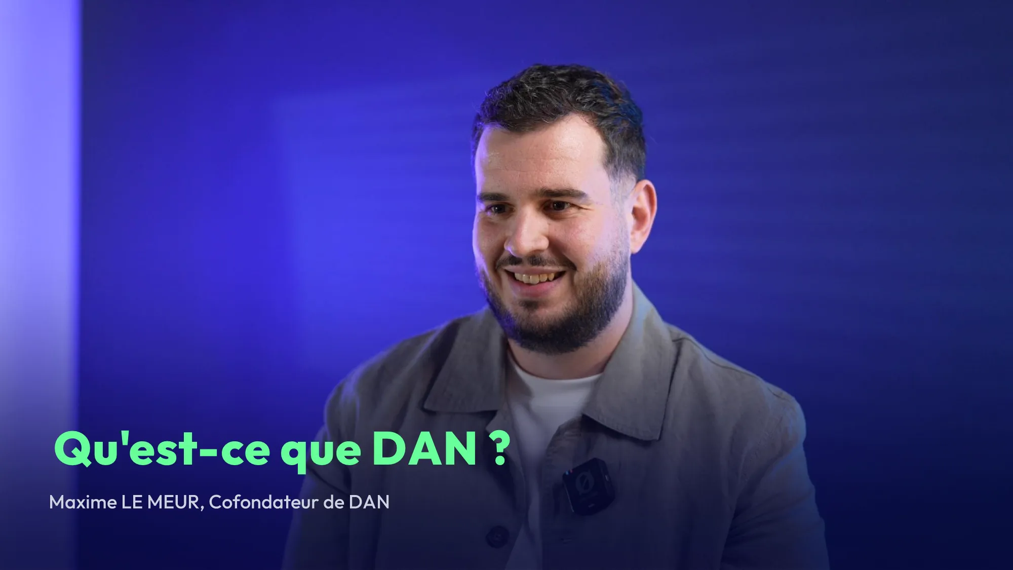 Vidéo « Qu'est-ce que DAN ? » avec Maxime Le Meur, co-fondateur de DAN